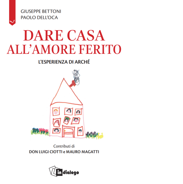 Dare Casa all'Amore Ferito